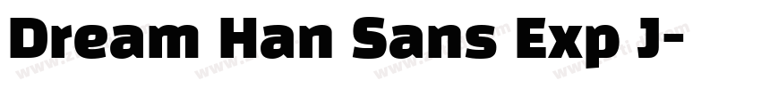 Dream Han Sans Exp J字体转换
